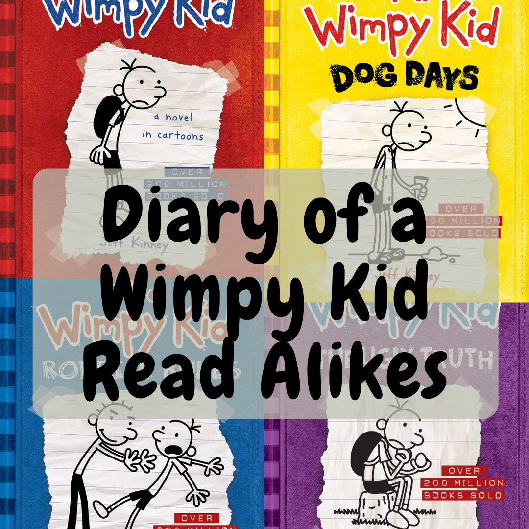 Diary of a Wimpy Kid Read Alikes