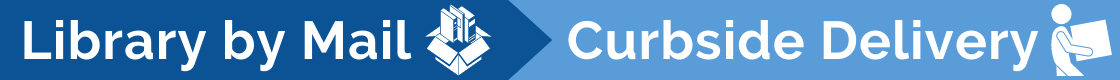 Library by Mail_Curbside Library by Mail Curbside Delivery