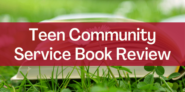 Teen Community Service Book Review