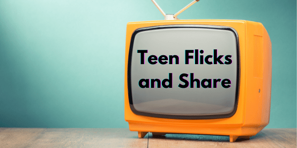 Teen Flicks and Share
