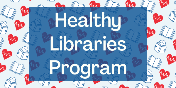 Healthy Libraries Program