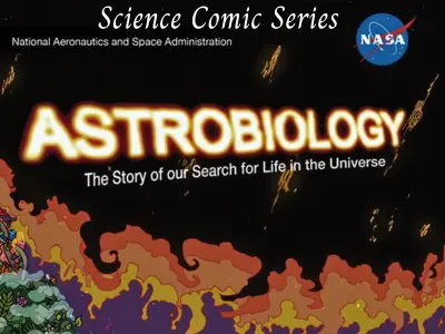 Astrobiology is a graphic novel series that explores the many facets of astrobiology: the study of the origin, evolution, and distribution of life in the Universe.