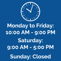 Monday through Friday 10 a.m. to 9 p.m. Saturday 9:00 a.m. to 5:00 p.m. Sunday closed