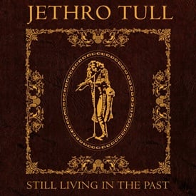 Still Living In the Past by Jethro Tull album cover
